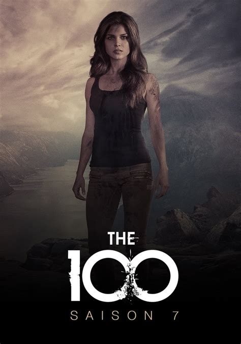 Saison 7 Les 100 Streaming Où Regarder Les épisodes