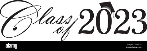 Class Of 2023 Script Black And White Stock Vector Image Art Alamy