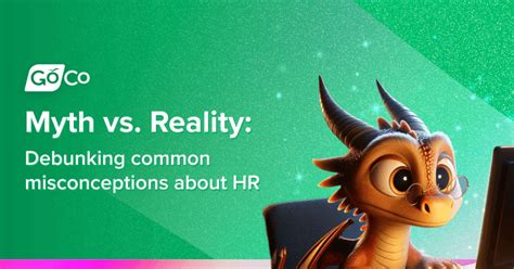 Myth Vs Reality Debunking 5 Common Misconceptions About Hr