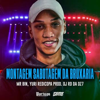 Yuri Redicopa Mc Mr Bim DJ RD DA DZ7 Montagem Sabotagem Da Bruxaria