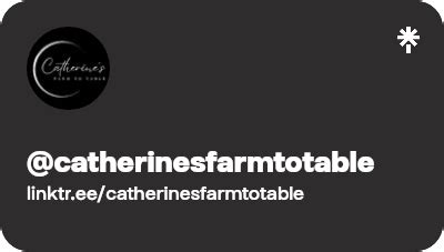 Catherinesfarmtotable Instagram Facebook TikTok Linktree