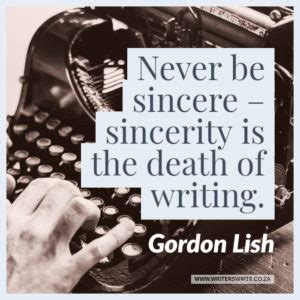 Quotable – Gordon Lish - Writers Write