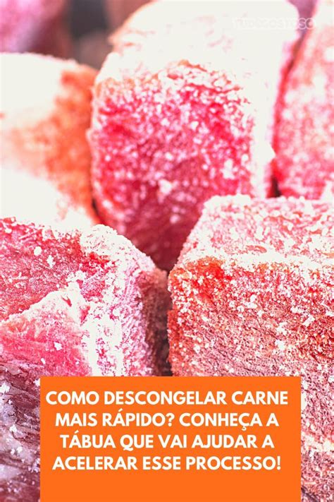 Como Descongelar Carne Mais R Pido Conhe A A T Bua Que Vai Ajudar A