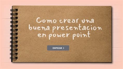 Pasos Para Crear Una Buena Presentation En Power Point