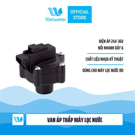 van ap thap  loc nuoc thiet bi loc vietwater