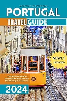 PORTUGAL TRAVEL GUIDE 2023 2024 Fully Updated Guide On Everything You