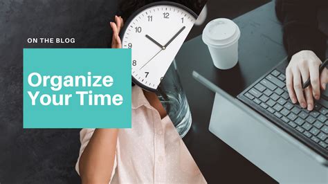 Organize Your Time