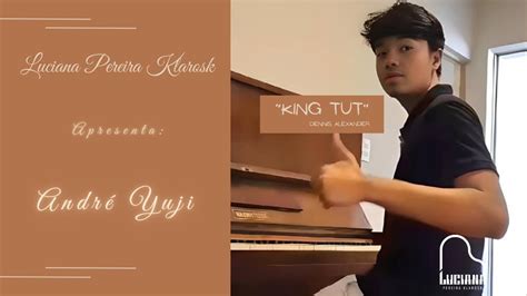 Música para piano King Tut Dennis Alexander al pianoforte Andre