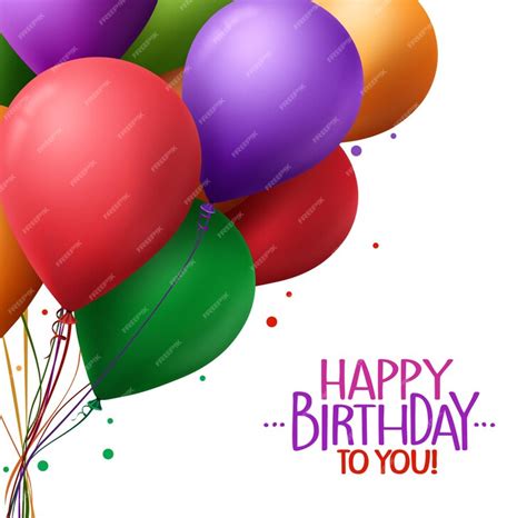 Premium Vector 3d Realistic Colorful Bunch Of Happy Birthday