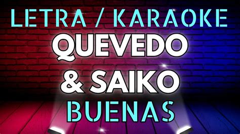 Quevedo Buenas Letra Lyrics Saiko Karaoke Youtube