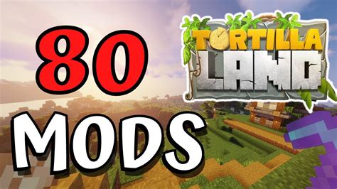 TODOS Los MODS De TORTILLALAND Pack De Mods Para Minecraft 1 12 2