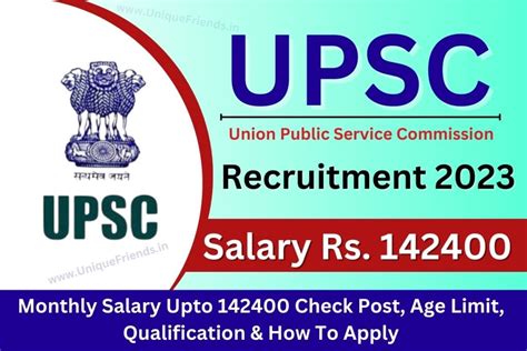 Upsc Recruitment Monthly Salary Upto Check Post Age Limit