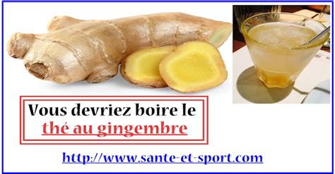 Vous devriez boire du thé au gingembre Sport et Santé