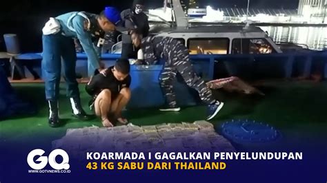 Koarmada I Gagalkan Penyelundupan 43 Kg Sabu Dari Thailand YouTube