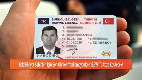 Eski Ehliyet Sahipleri için Son Günler Yenilemeyenlere 12 978 TL Ceza