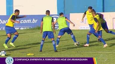 Globo Esporte Se Confian A Enfrenta Ferrovi Ria Em Araraquara Globoplay