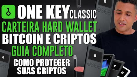 CARTEIRA DE CRIPTOMOEDAS E BITCOIN ONE KEY CLASSIC I COMO USAR Hard