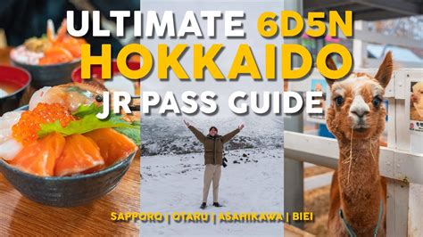 Ultimate 6d5n Hokkaido Jr Pass Guide Sapporo Otaru Asahikawa