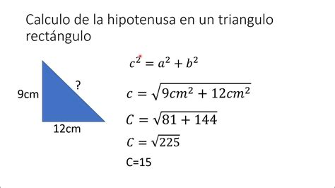 Cómo Hallar La Hipotenusa De Los Siguientes Triángulos Rectángulos De