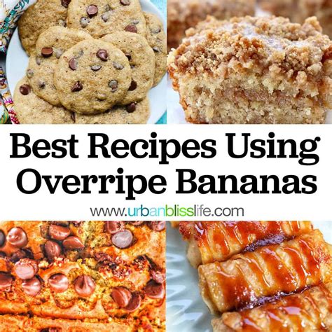 Easy Recipes For Overripe Bananas Urban Bliss Life