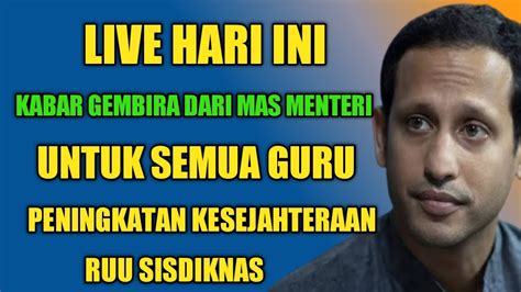 LIVE HARI INI KABAR BAHAGIA KUPAS TUNTAS ISU KESEJAHTERAAN GURU