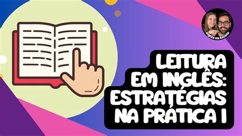 Estratégias de LEITURA em Inglês NA PRÁTICA I 4K YouTube