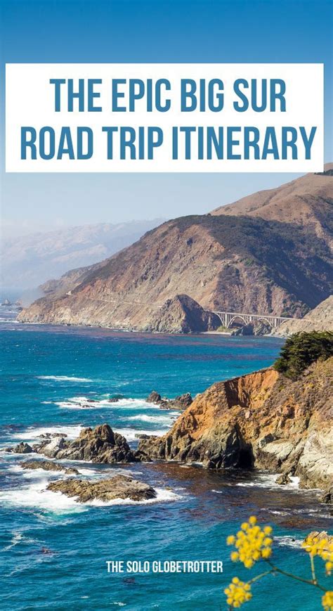 The Best Big Sur Road Trip Itinerary With Amazing 20 Stops