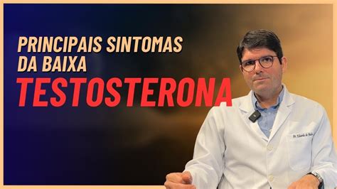 Principais Sintomas Da Testosterona Baixa Sintomas Da Baixa