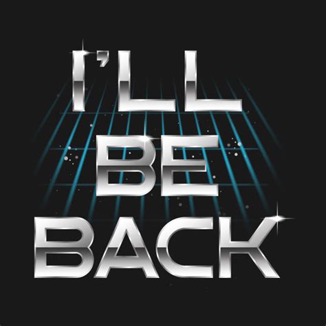 Ill Be Back Terminator T Shirt By Cod Designs The Shirt List