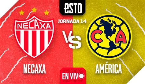 Necaxa Vs América En Vivo Jornada 14 Del Apertura 2022 Esto En Línea