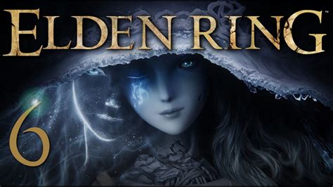 Elden Ring Blind Lets Play Part 6 Have Fun Storming The Castle