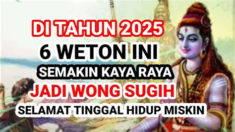 Weton Tambah Kaya Raya Ditahun Selamat Tinggal Hidup Miskin