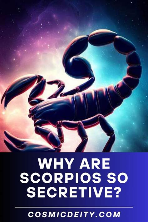 Why Are Scorpios So Secretive Unveiling Their True Nature