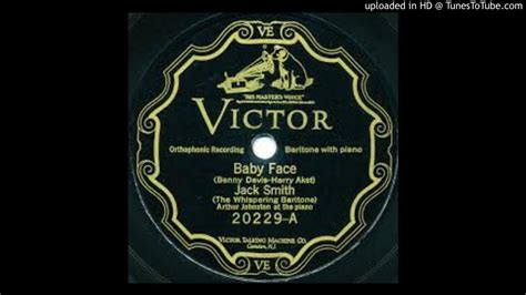 Whispering Jack Smith Baby Face 1926 Victor 20229 Youtube