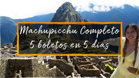 As Son Las Entradas A Machu Picchu Youtube