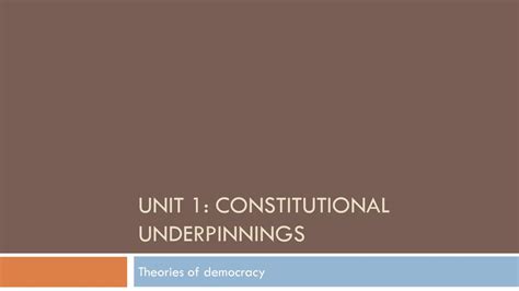 Unit 1 Constitutional Underpinnings Ppt Download