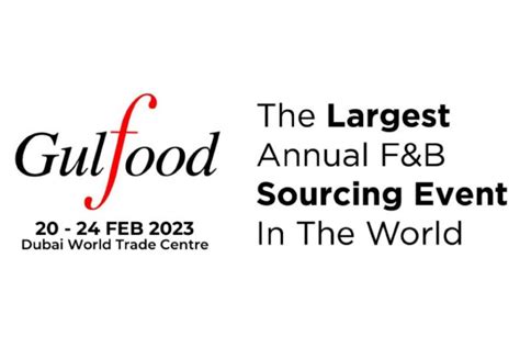 Termina El Plazo De Inscripciones Para Participar En Gulfood Dubai 2023