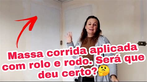 Minha Experi Ncia Usando Rolo E Rodo Para Aplicar Massa Corrida Na