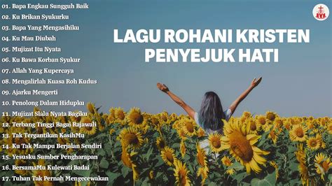 Lagu Rohani Kristen Penyejuk Hati 2024 Memberikan Kelegaan Lagu