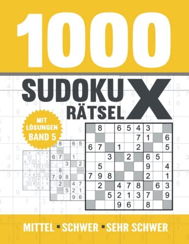 1000 Sudoku X Rätsel Sudoku Heft für Erwachsene mit 1000 mittel bis