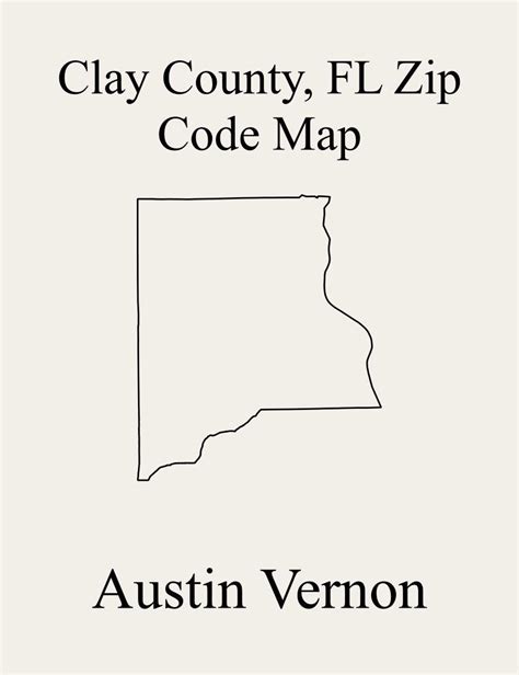 Clay County Florida Zip Code Map Includes Green Cove Springs Penney Farms Keystone Heights