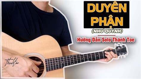 Hướng Dẫn DuyÊn PhẬn Như Quỳnh Guitar Solo Bolero Tab Thành Toe Youtube