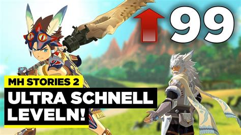 Mh Stories 2 Level Guide Schneller Leveln Geht Nicht Monster Hunter