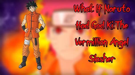 What If Naruto Had God Ki Part The Story Of Naruto S New Found Godly