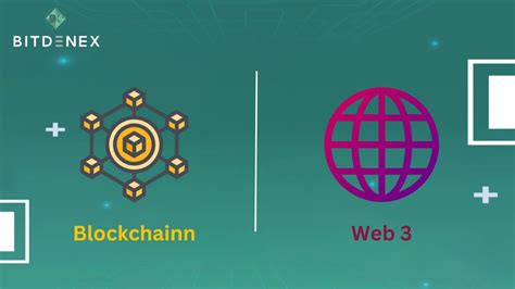 Whats The Relationship Between Blockchain And Web3 Bitdenex