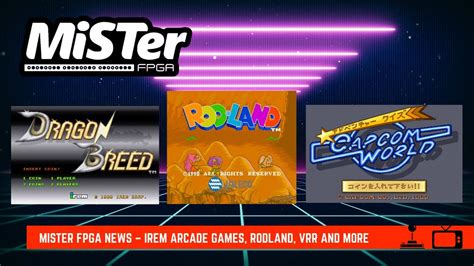 MiSTer FPGA News Updates IREM Arcade Games Rodland VRR And More