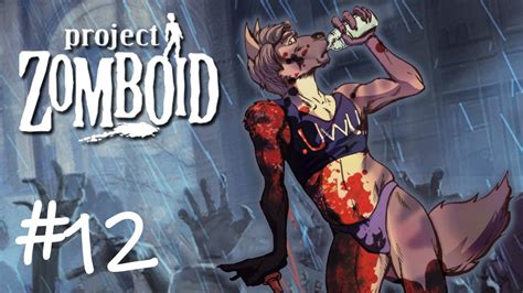 Let S Play Project Zomboid Part 12 Picking Up The Pieces YouTube