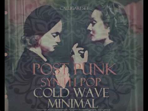 Post Punk Synth Pop Cold Wave Minimal Calligari Set Youtube