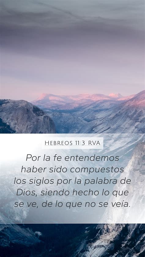 Hebreos 11 3 RVA Mobile Phone Wallpaper Por La Fe Entendemos Haber