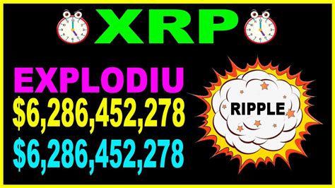 RIPPLE XRP DISPARA E FAZ 6 278 385 110 EM 24 HS SUPERANDO TODAS AS